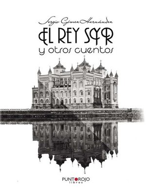 cover image of El rey SYR y otros cuentos